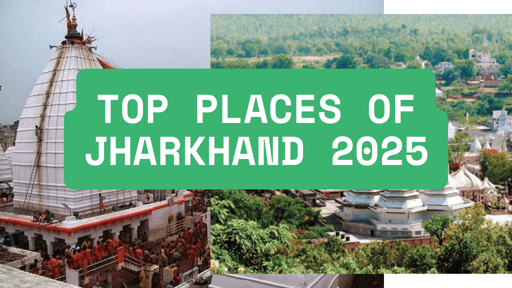 Jharkhand - Top places to visit in 2025 ( New list )